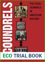 Scoundrels: Political Scandals in American History
