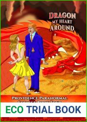 Dragon My Heart Around (Providence Paranormal College, #4)