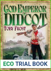 God Emperor of Didcot (Chronicles of Isambard Smith, #2)