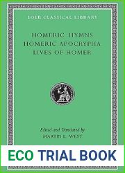Homeric Hymns. Homeric Apocrypha. Lives of Homer