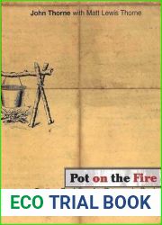Pot on the Fire: Further Exploits of a Renegade Cook