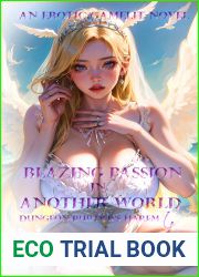Blazing Passion in Another World (Dungeon Builder|s Harem 6)