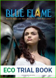 Blue Flame (Perfect Fire Trilogy, #1)