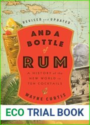 And a Bottle of Rum: A History of the New World in Ten Cocktails
