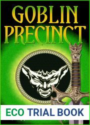 Goblin Precinct (Precinct, #3)