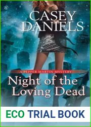 Night of the Loving Dead (Pepper Martin, #4)