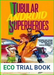 Tubular Android Superheroes