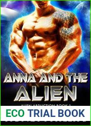 Anna and the Alien (Alien Abduction, #1)