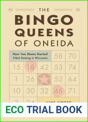 The Bingo Queens of Oneida: How Two Moms Started Tribal Gaming in Wisconsin