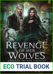 Revenge of Her Wolves (Court of Fae and Firelight Book 2)