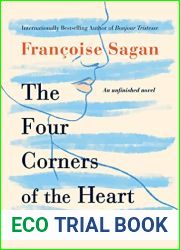 The Four Corners of the Heart: An Unfinished Novel