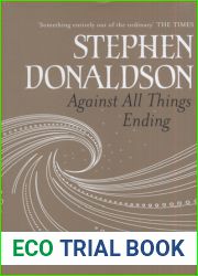Against All Things Ending (The Last Chronicles of Thomas Covenant, #3)