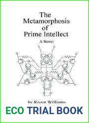 The Metamorphosis of Prime Intellect