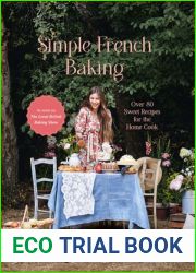 Simple French Baking: A Simple French Baking Love Story