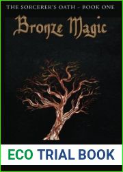 Bronze Magic (The Sorcerer|s Oath #1)