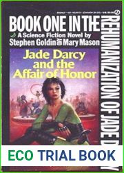 Jade Darcy and the Affair of Honor (The Rehumanization of Jade Darcy, #1)