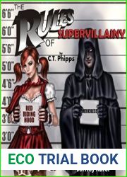 The Rules of Supervillainy (The Supervillainy Saga #1)