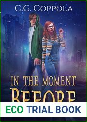 In The Moment Before (The Coyote And The Claw Companion Series, #1)