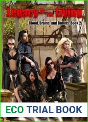 Legacy of the Living (Blood, Brains and Bullets, #2)
