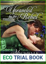 Unraveled by the Rebel (Secrets in Silk, #2)