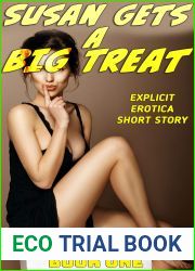 Susan Gets a BIG Treat (EXPLICIT EROTICA SHORT STORY) (HOT MILF FROLICS Book 1)