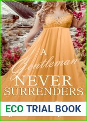 A Gentleman Never Surrenders (The Garden Girls #4)