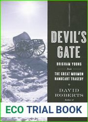 Devil|s Gate: Brigham Young and the Great Mormon Handcart Tragedy