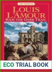 Ride the Dark Trail (The Sacketts, #16)