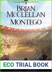 Montego: A Glass Immortals Novella (Glass Immortals)
