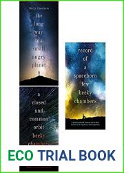 Wayfarers Series: The Long Way To A Small Angry Planet; A Closed And Common Orbit; Record Of A Spaceborn Few (Wayfarers, #1-#3)