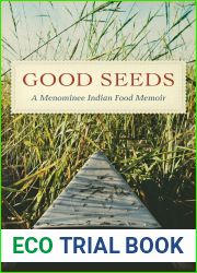 Good Seeds: A Menominee Indian Food Memoir