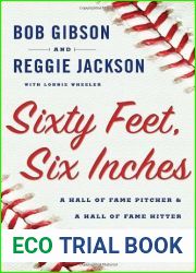 Sixty Feet, Six Inches: A Hall of Fame Pitcher and a Hall of Fame Hitter Talk About How the Game Is Played