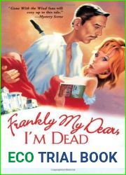 Frankly My Dear, I|m Dead (A Delilah Dickinson Literary Tour Mystery, #1)