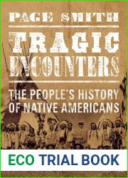 Tragic Encounters: A People|s History of Native Americans