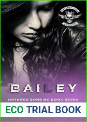 Bailey (Untamed Sons MC, #7)