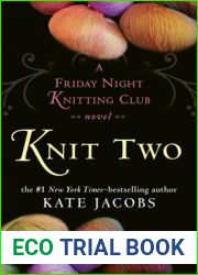 Knit Two (Friday Night Knitting Club, #2)