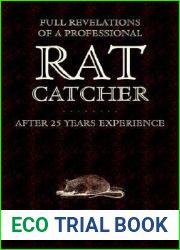Full Revelations of a Professional Rat-Catcher After 25 Years| Experience