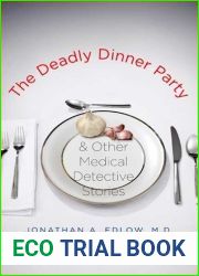 The Deadly Dinner Party: and Other Medical Detective Stories