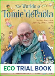 The Worlds of Tomie dePaola: The Art and Stories of the Legendary Artist and Author