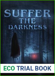 Suffer the Darkness