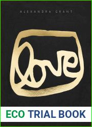 LOVE: A Visual History of the grantLOVE Project