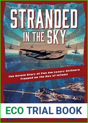 Stranded in the Sky: The Untold Story of Pan Am Luxury Airliners Trapped on the Day of Infamy