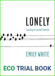 Lonely: Learning to Live with Solitude