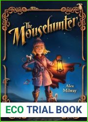 The Mousehunter (Mousehunter Trilogy, #1)