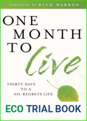 One Month to Live: Thirty Days to a No-Regrets Life