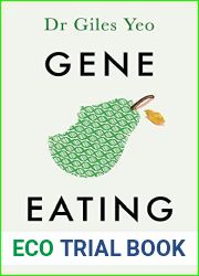 Gene Eating: The Science of Obesity and the Truth About Diets
