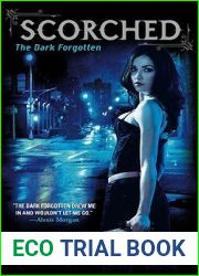 Scorched (The Dark Forgotten, #2)