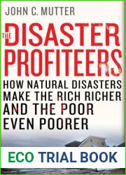 The Disaster Profiteers: How Natural Disasters Make the Rich Richer and the Poor Even Poorer