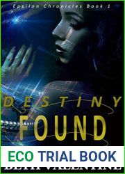 Destiny Found (Epsilon Chronicles Book 1)
