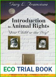 Introduction to Animal Rights: Your Child or the Dog?